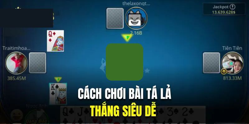 Một vài chiến thuật đánh phỏm tá lả